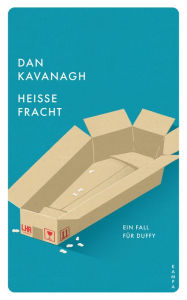 Title: Heisse Fracht: Ein Fall für Duffy, Author: Dan Kavanagh