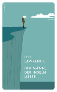 Title: Der Mann, der Inseln liebte, Author: D. H. Lawrence