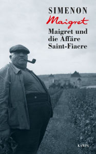 Title: Maigret und die Affäre Saint-Fiacre, Author: Georges Simenon