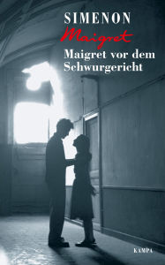 Title: Maigret vor dem Schwurgericht, Author: Georges Simenon