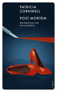Title: Post Mortem: Der erste Fall für Kay Scarpetta, Author: Patricia Cornwell