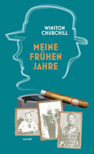 Title: Meine frühen Jahre, Author: Winston Churchill