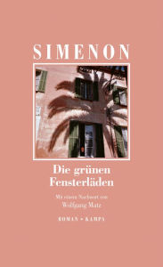 Title: Die grünen Fensterläden: Die großen Romane, Author: Georges Simenon
