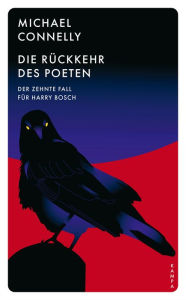 Title: Die Rückkehr des Poeten: Der zehnte Fall für Harry Bosch, Author: Michael Connelly