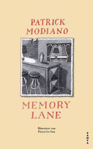 Title: Memory Lane: Illustriert von Pierre Le-Tan, Author: Patrick Modiano