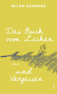 Title: Das Buch vom Lachen und Vergessen, Author: Milan Kundera