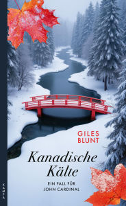 Title: Kanadische Kälte: Der fünfte Fall für John Cardinal, Author: Giles Blunt