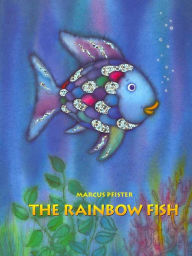 The Rainbow Fish by Marcus Pfister, Paperback | Barnes & Noble®