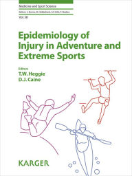 Title: Epidemiology of Injury in Adventure and Extreme Sports, Author: T.W. Heggie