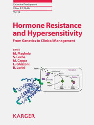 Title: Hormone Resistance and Hypersensitivity: From Genetics to Clinical Management., Author: M. Maghnie