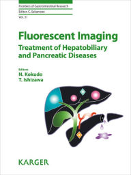 Title: Fluorescent Imaging: Treatment of Hepatobiliary and Pancreatic Diseases., Author: N. Kokudo