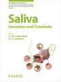 Saliva: Secretion and Functions