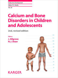 Title: Calcium and Bone Disorders in Children and Adolescents, Author: J. Allgrove