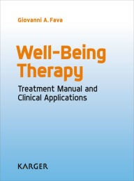 Title: Well-Being Therapy: Treatment Manual and Clinical Applications., Author: Fava