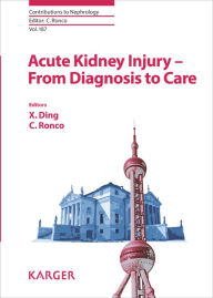 Title: Acute Kidney Injury - From Diagnosis to Care, Author: X. Ding