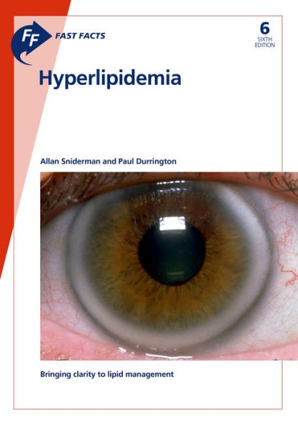 Fast Facts: Hyperlipidemia: Bringing clarity to lipid management