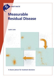 Title: Fast Facts: Measurable Residual Disease: A clearer picture for treatment decisions, Author: J. Loke
