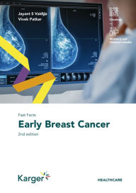 Title: Fast Facts: Early Breast Cancer, Author: Jayant S. Vaidya