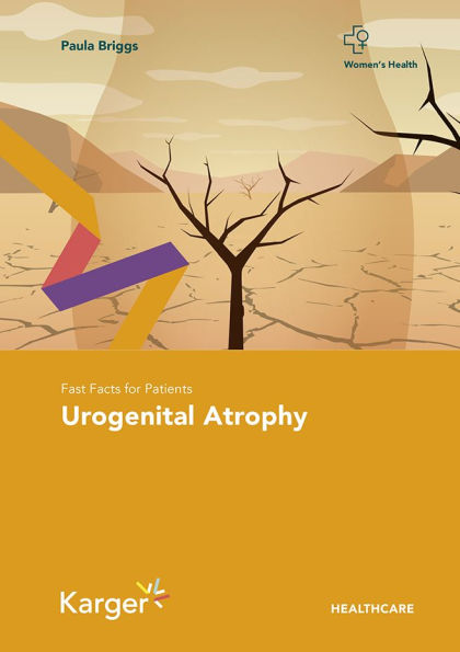 Fast Facts for Patients: Urogenital Atrophy