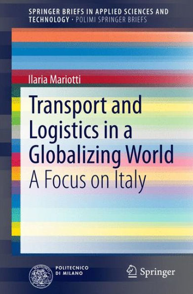 Transport and Logistics A Globalizing World: Focus on Italy