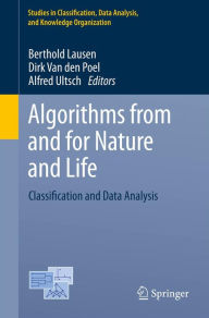 Title: Algorithms from and for Nature and Life: Classification and Data Analysis, Author: Berthold Lausen