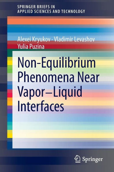 Non-Equilibrium Phenomena near Vapor-Liquid Interfaces