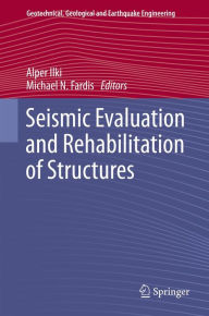 Title: Seismic Evaluation and Rehabilitation of Structures, Author: Alper Ilki