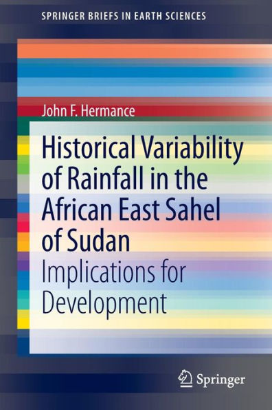 Historical Variability of Rainfall the African East Sahel Sudan: Implications for Development