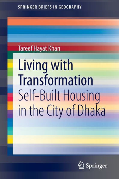 Living with Transformation: Self-Built Housing the City of Dhaka