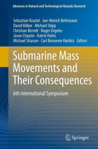 Title: Submarine Mass Movements and Their Consequences: 6th International Symposium, Author: Sebastian Krastel