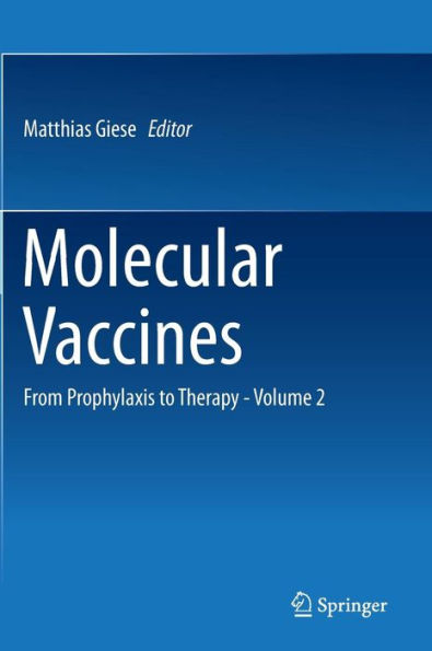 Molecular Vaccines: From Prophylaxis to Therapy - Volume 2 / Edition 1