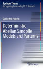 Deterministic Abelian Sandpile Models and Patterns