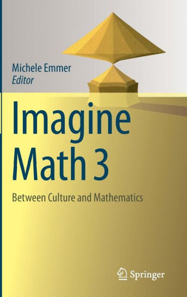 Imagine Math 3: Between Culture and Mathematics