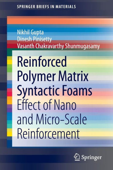 Reinforced Polymer Matrix Syntactic Foams: Effect of Nano and Micro-Scale Reinforcement