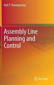 Title: Assembly Line Planning and Control, Author: Nick T. Thomopoulos
