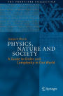 Physics, Nature and Society: A Guide to Order and Complexity in Our World