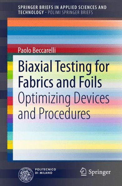 Biaxial Testing for Fabrics and Foils: Optimizing Devices Procedures