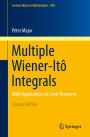 Multiple Wiener-Itô Integrals: With Applications to Limit Theorems