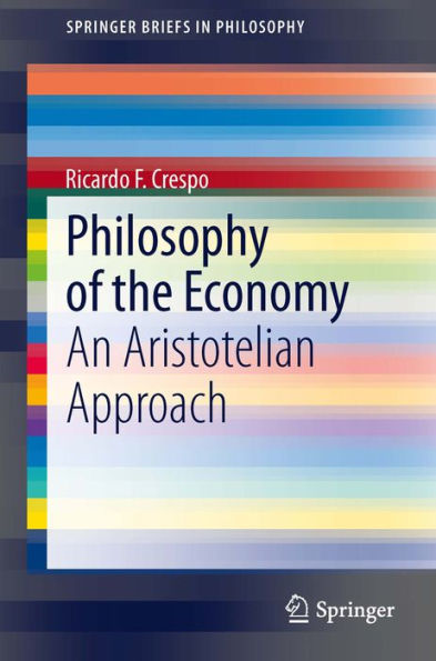 Philosophy of the Economy: An Aristotelian Approach