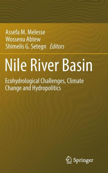 Nile River Basin: Ecohydrological Challenges, Climate Change and Hydropolitics