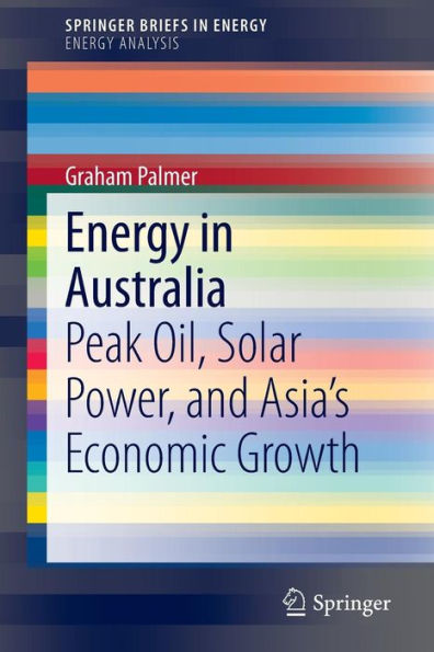 Energy Australia: Peak Oil, Solar Power, and Asia's Economic Growth