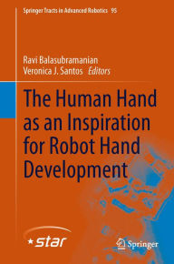 Title: The Human Hand as an Inspiration for Robot Hand Development, Author: Ravi Balasubramanian