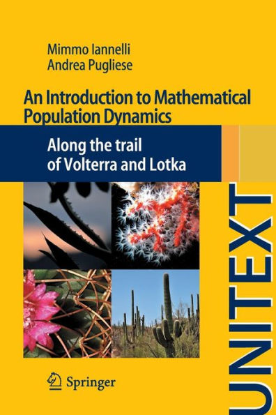 An Introduction to Mathematical Population Dynamics: Along the trail of Volterra and Lotka