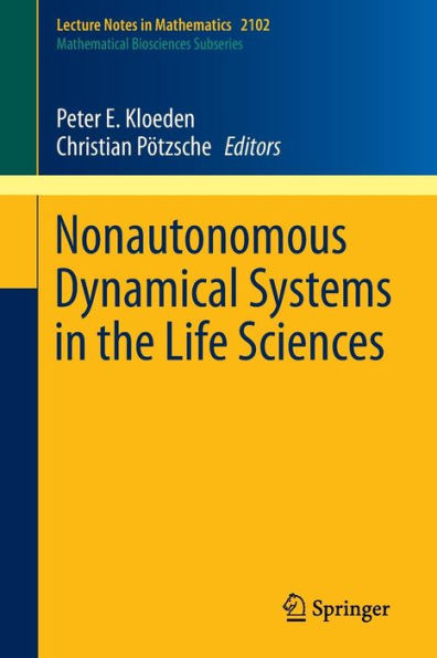 Nonautonomous Dynamical Systems the Life Sciences