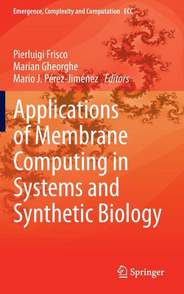 Applications of Membrane Computing Systems and Synthetic Biology