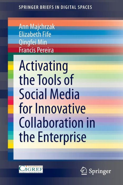 Activating the Tools of Social Media for Innovative Collaboration Enterprise