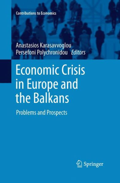 Economic Crisis Europe and the Balkans: Problems Prospects