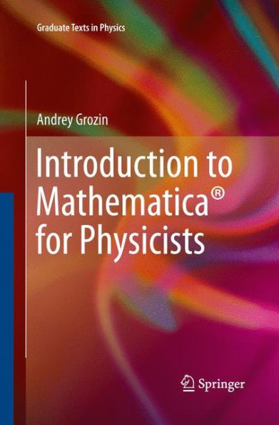 Introduction to Mathematica® for Physicists