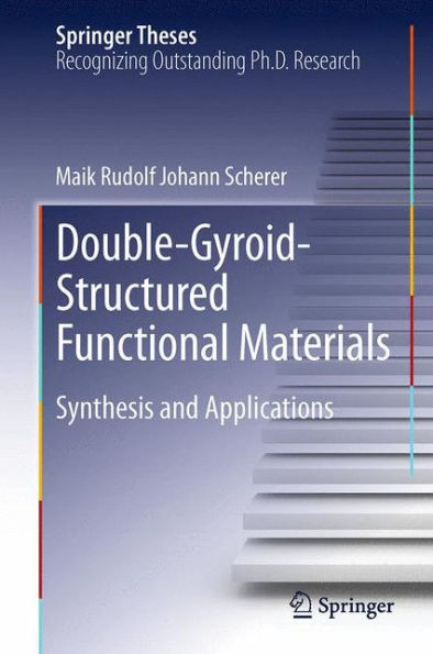 Double-Gyroid-Structured Functional Materials: Synthesis and Applications