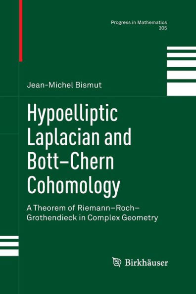 Hypoelliptic Laplacian and Bott-Chern Cohomology: A Theorem of Riemann-Roch-Grothendieck Complex Geometry